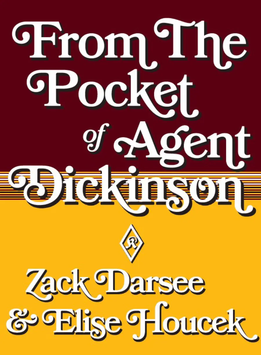 Houcek, Elise & Darsee, Zack: From The Pocket Of Agent Dickinson 1