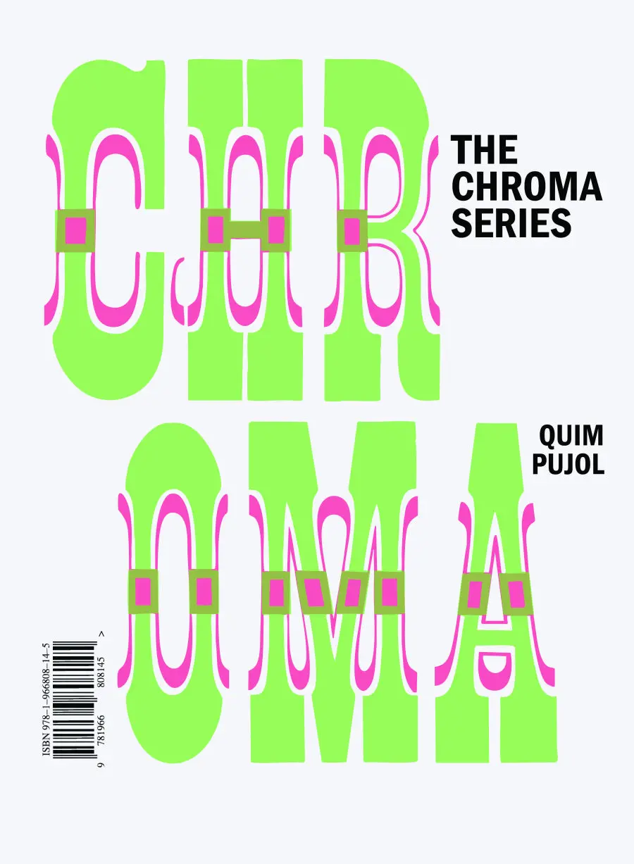 Pujol, Quim: The Chroma Series 1