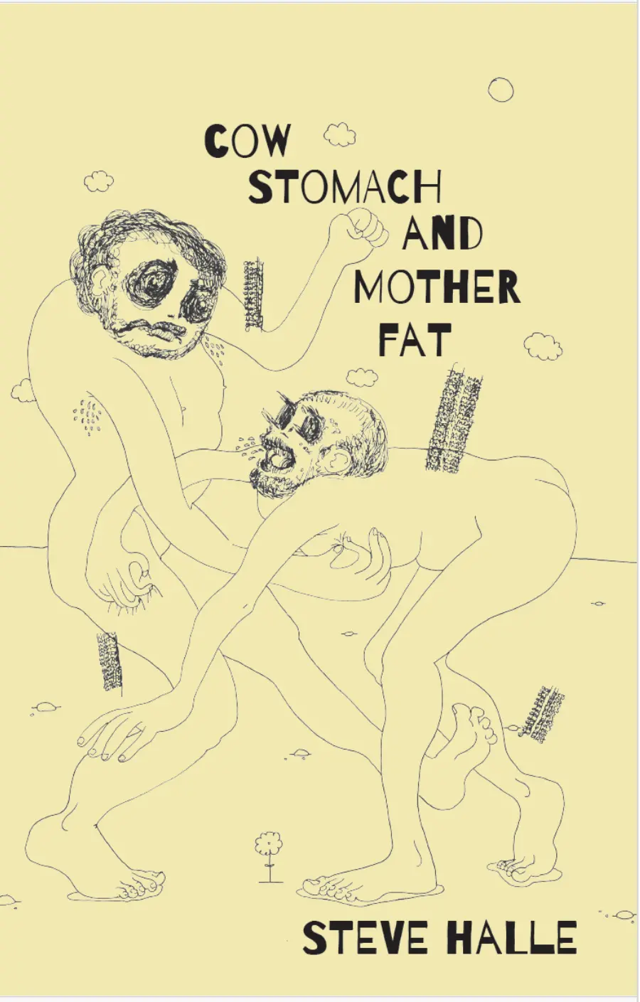 Halle, Steve: Cow Stomach And Mother Fat 1