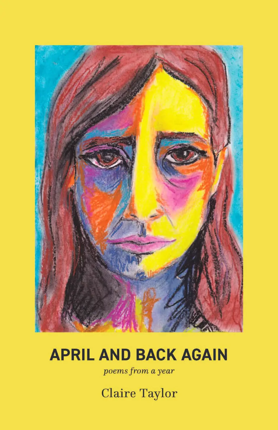 Taylor, Claire: April And Back Again 1