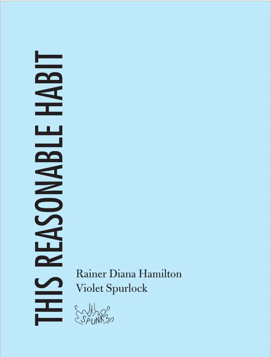 Hamilton, Rainer Diana & Spurlock, Violet: This Reasonable Habit 1