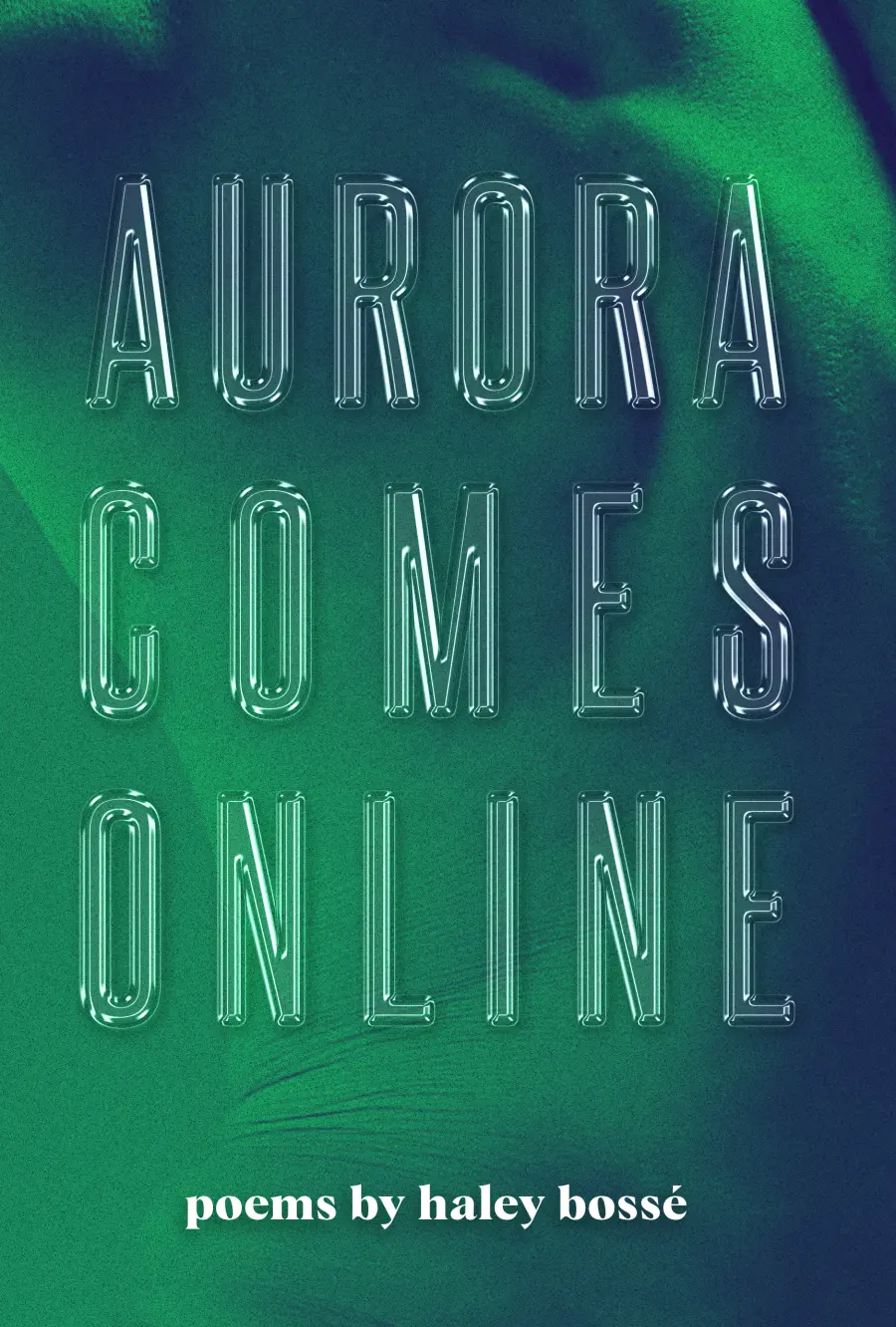 Bossé, Haley: Aurora Comes Online 1
