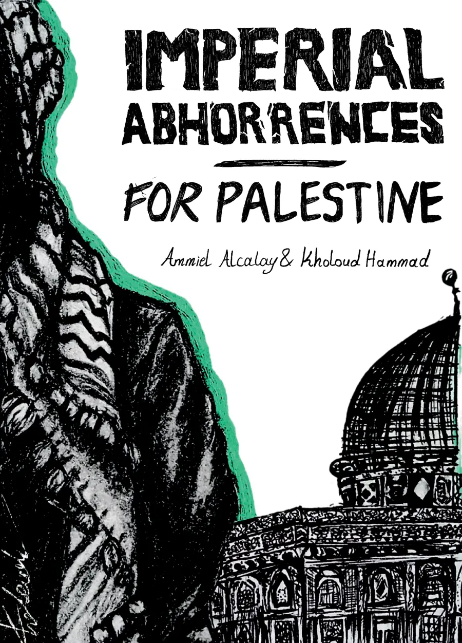 [07/07/26] Alcalay, Ammiel: Imperial Abhorrences / For Palestine 1