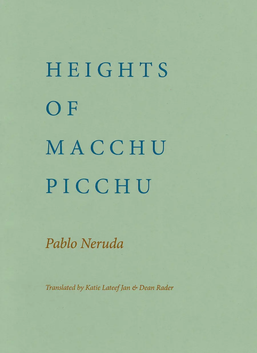 Neruda, Pablo: Heights Of Macchu Picchu 1