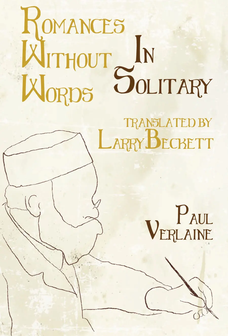 Verlaine, Paul: Romances Without Words / In Solitary 1