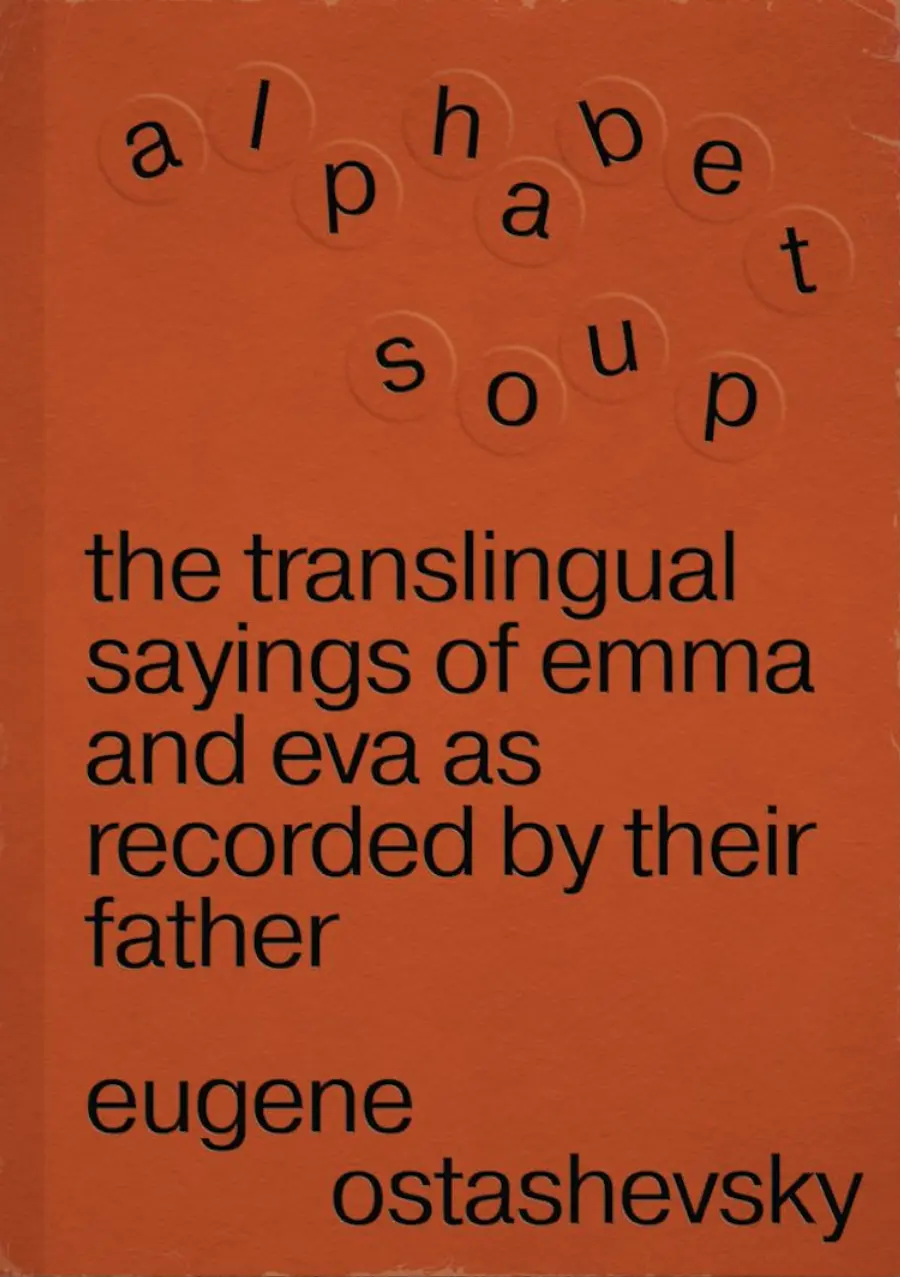 Ostashevsky, Eugene: Alphabet Soup 1