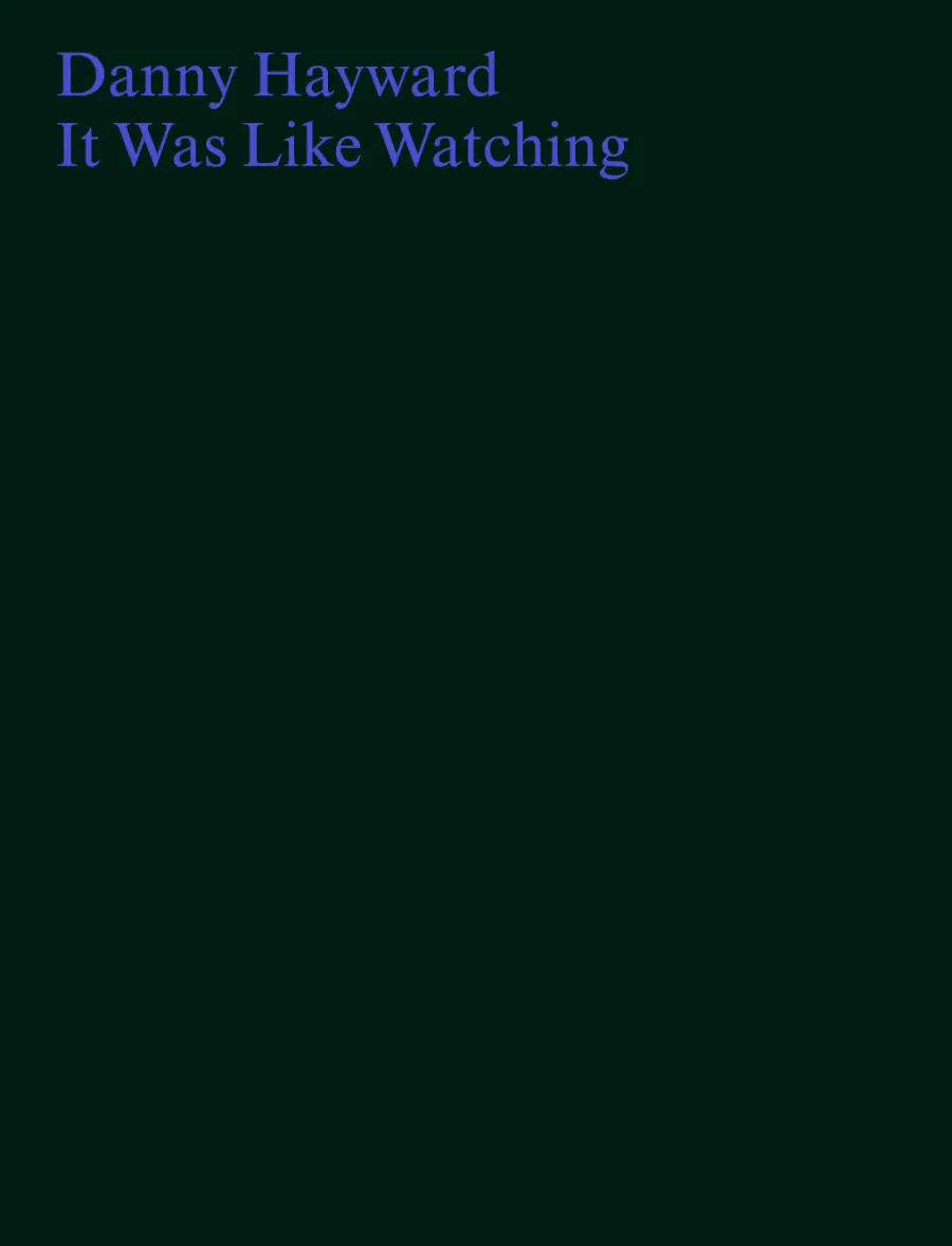 [04/29/26] Hayward, Danny: It Was Like Watching 1