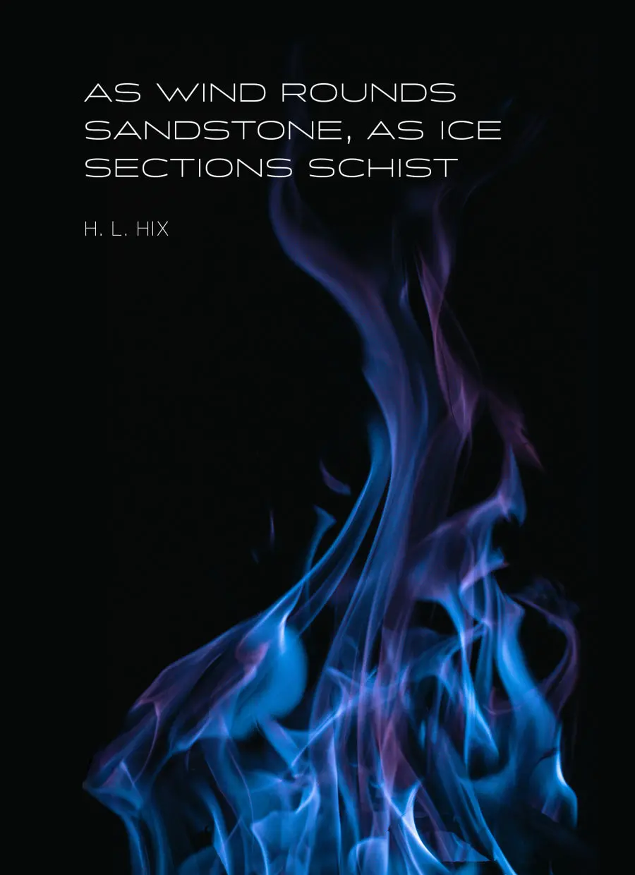 [10/27/26] Hix, H. L.: As Wind Rounds Sandstone, As Ice Sections Schist 1