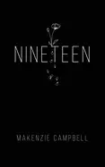 Campbell, Makenzie: Nineteen 1
