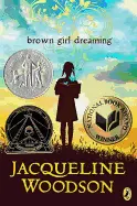 Woodson, Jacqueline: Brown Girl Dreaming 1