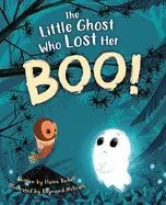 Bickell, Elaine: The Little Ghost Who Lost Her Boo! 1