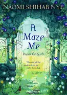 [B4g] Nye, Naomi Shihab: A Maze Me: Poems For Girls 1