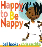 Hooks, Bell: Happy To Be Nappy 1
