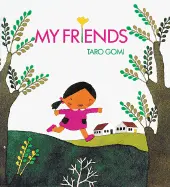 Gomi, Taro: My Friends 1