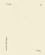 Berrigan, Anselm: Come In Alone 1
