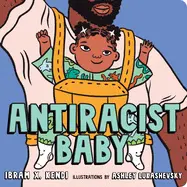 Kendi, Ibram X.: Antiracist Baby 1