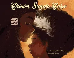 Watson Sherman, Charlotte: Brown Sugar Babe 1