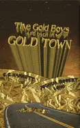 Long, Joshua Robert & Hannett, C. C.: The Gold Boys Are Back In Gold Town 1