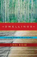 Hogan, Linda: Dwellings: A Spiritual History Of The Living World 1