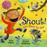 Brod, Bagert: Shout!: Little Poems That Roar 1