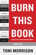 Morrison, Toni (Ed.): Burn This Book: Notes On Literature And Engagement 1