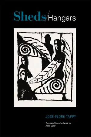 Tappy, José-Flore: Sheds/Hangars: Collected Poems 1983-2013 1