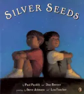 Paolilli, Paul & Brewer, Dan: Silver Seeds: A Book Of Nature Poems 1