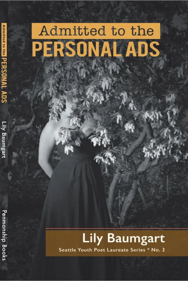 [Seattle Youth Poet Laureate] Baumgart, Lily: Admitted To The Personal Ads 1