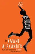 Alexander, Kwame: Rebound (Hb) 1