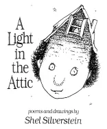 Silverstein, Shel: A Light In The Attic 1