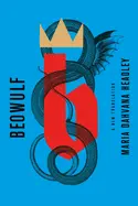Headley, Maria Dahvana: Beowulf: A New Translation 1