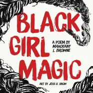 Browne, Mahogany L.: Black Girl Magic 1