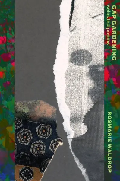 Waldrop, Rosmarie: Gap Gardening: Selected Poetry 1