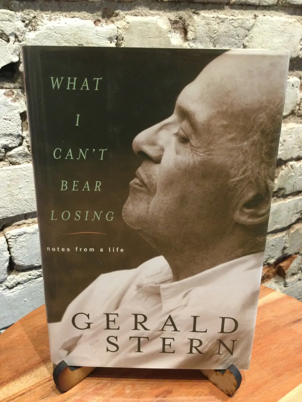 Stern, Gerald: What I Can't Bear Losing: Notes From A Life [Used Hardcover] 1