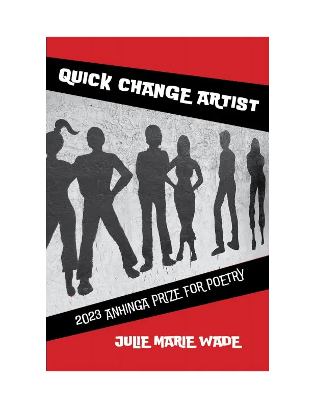 Wade, Julie Marie: Quick Change Artist 1