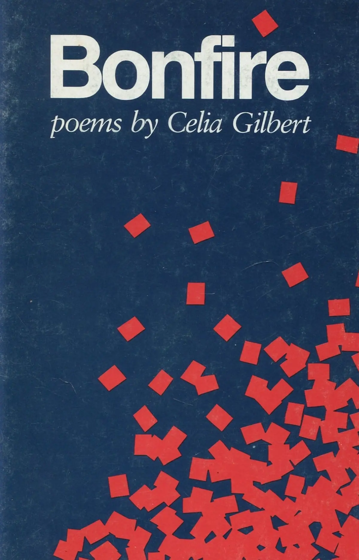 Gilbert, Celia: Bonfire [Used Paperback] 1