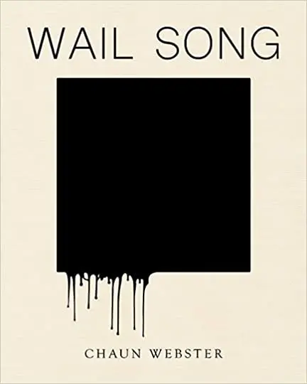 Webster, Chaun: Wail Song 1