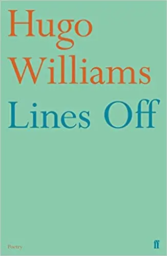 Williams, Hugo: Lines Off 1