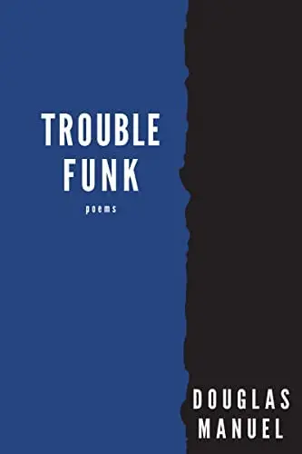 Manuel, Douglas: Trouble Funk [Hc] 1