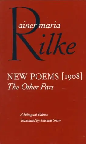 [Rare] Rilke, Rainer Maria: New Poems (1908): The Other Part [Used Hardcover] 1