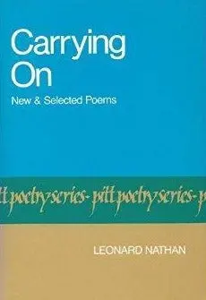 Nathan, Leonard: Carrying On: New & Selected Poems [Used Hardcover] 1
