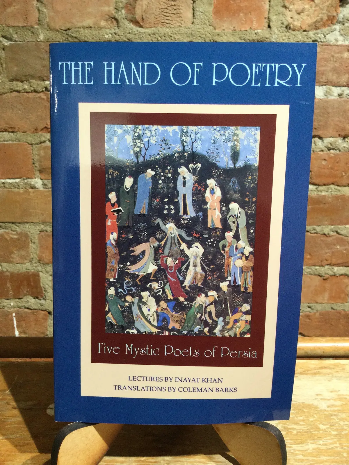 Khan, Inayat: The Hand Of Poetry: Five Mystics Of Persia, Trans. Barks, Coleman [Used Paperback] 1