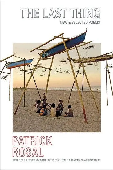 Rosal, Patrick: The Last Thing 1