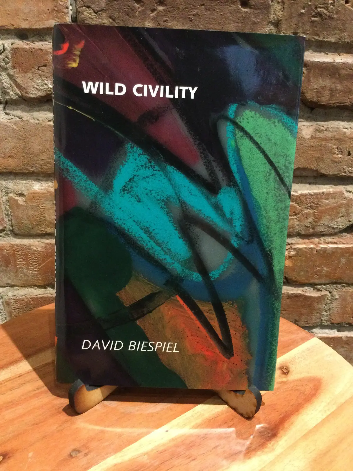 Biespiel, David: Wild Civility [Used Hardcover] 1