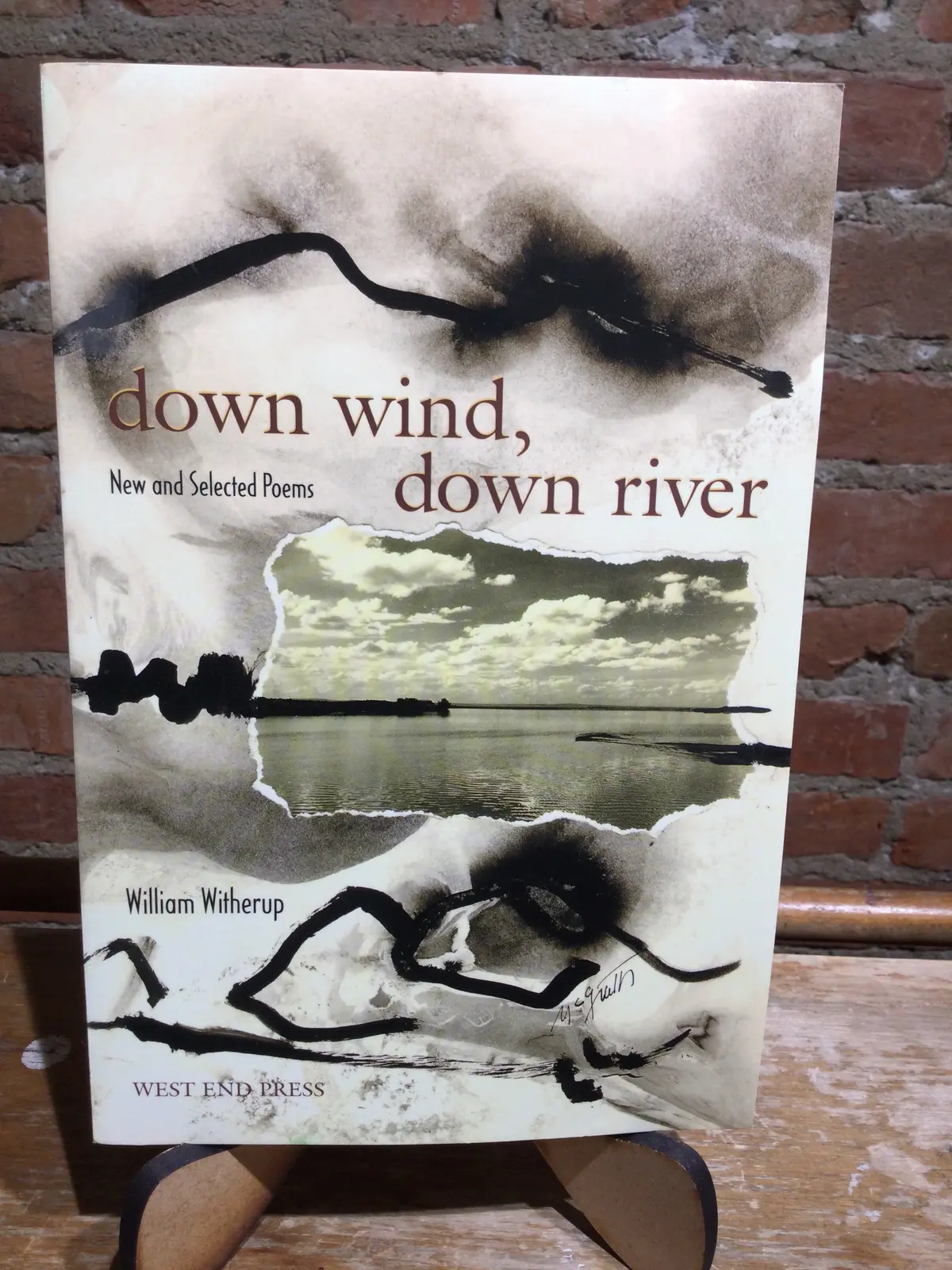 Witherup, William: Down Wind, Down River [Used Paperback] 1
