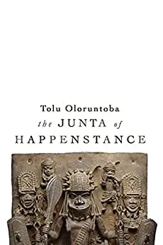 Oloruntoba, Tolu: The Junta Of Happenstance [Used Paperback] 1
