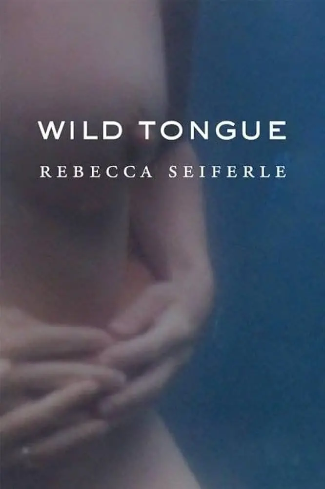 Seiferle, Rebecca: Wild Tongue 1