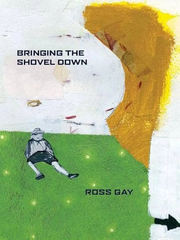Gay, Ross: Bringing The Shovel Down 1