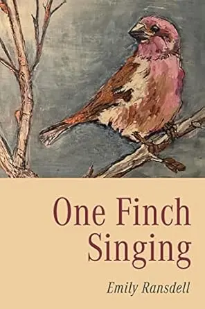 Ransdell, Emily: One Finch Singing 1