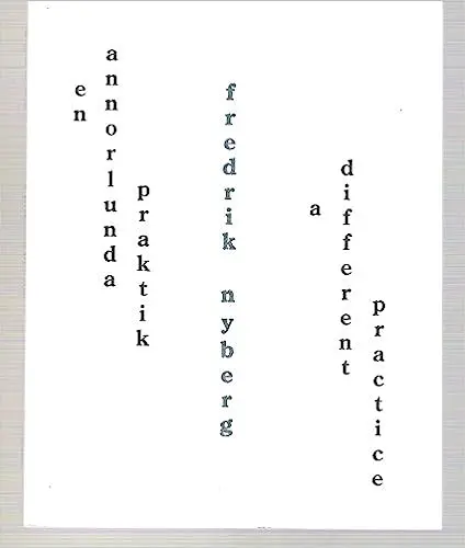 Nyberg, Fredrik: A Different Practice [Used Paperback] 1